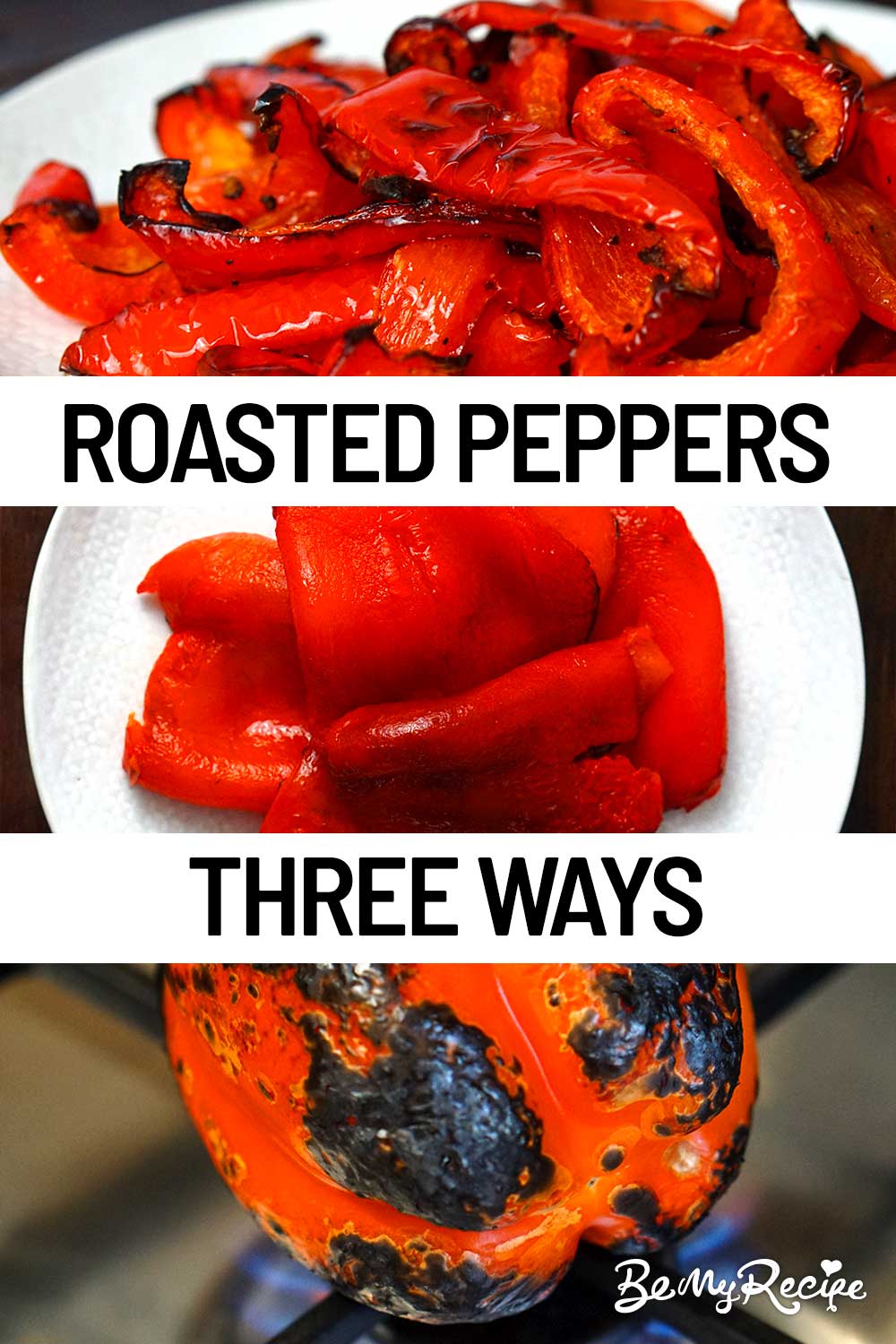 Roasted Peppers (Three Ways)