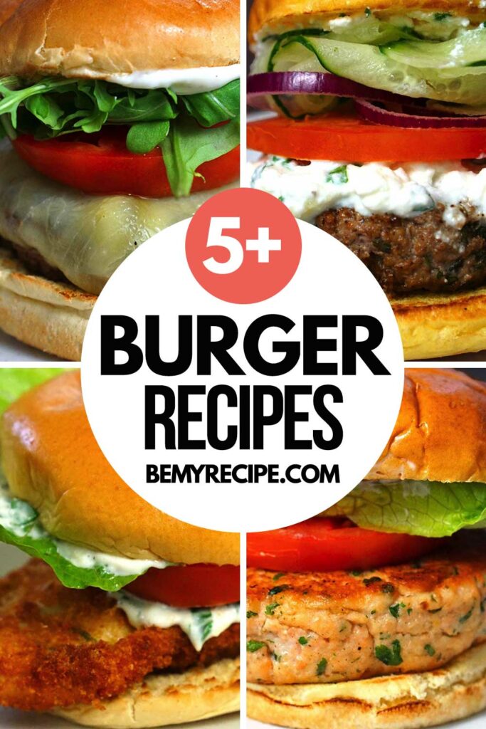 5+ Burger Recipes (featuring a stuffed beef burger, a salmon burger, a lamb burger, and a chicken burger).