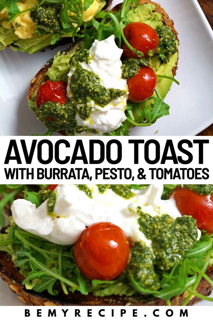 Avocado Toast with Burrata, Pesto, and Roasted Tomatoes