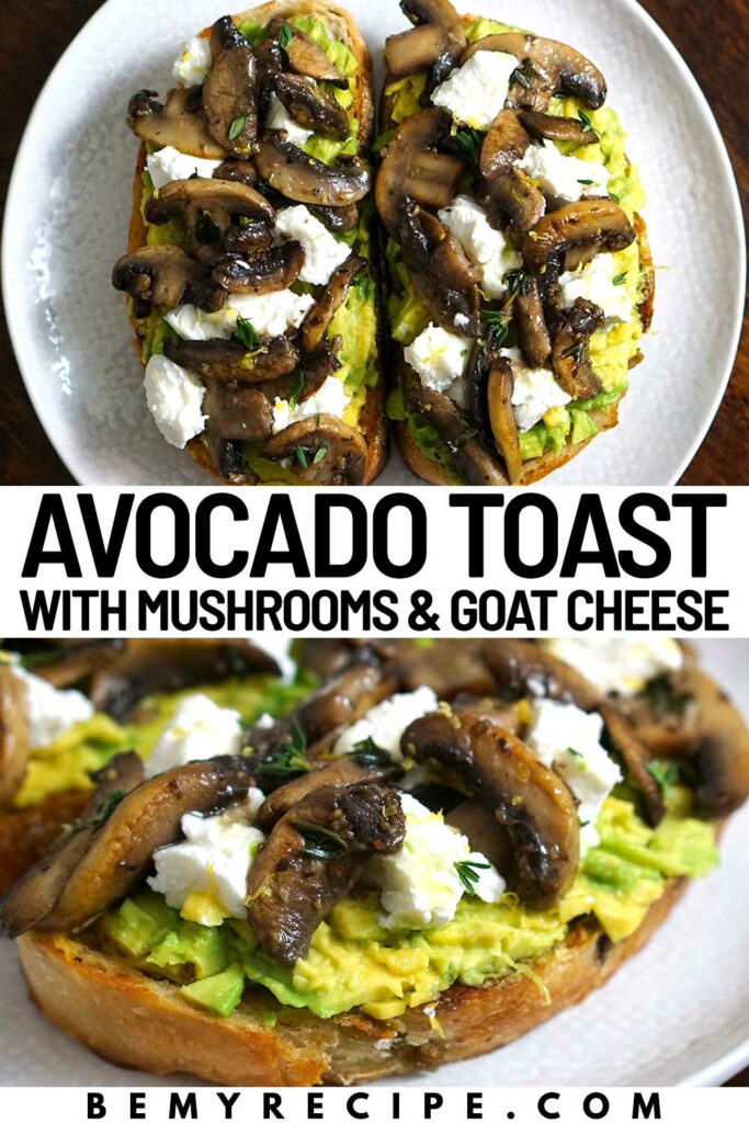 Avocado Toast with Mushrooms and Goat Cheese