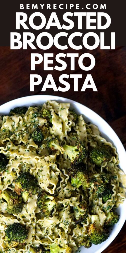 Roasted broccoli pesto pasta (pin featuring the final dish)