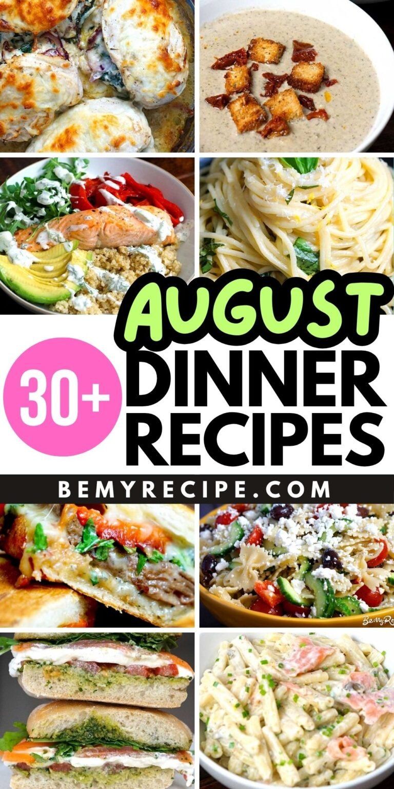 August Dinner Ideas (with Step-by-Step Recipes)